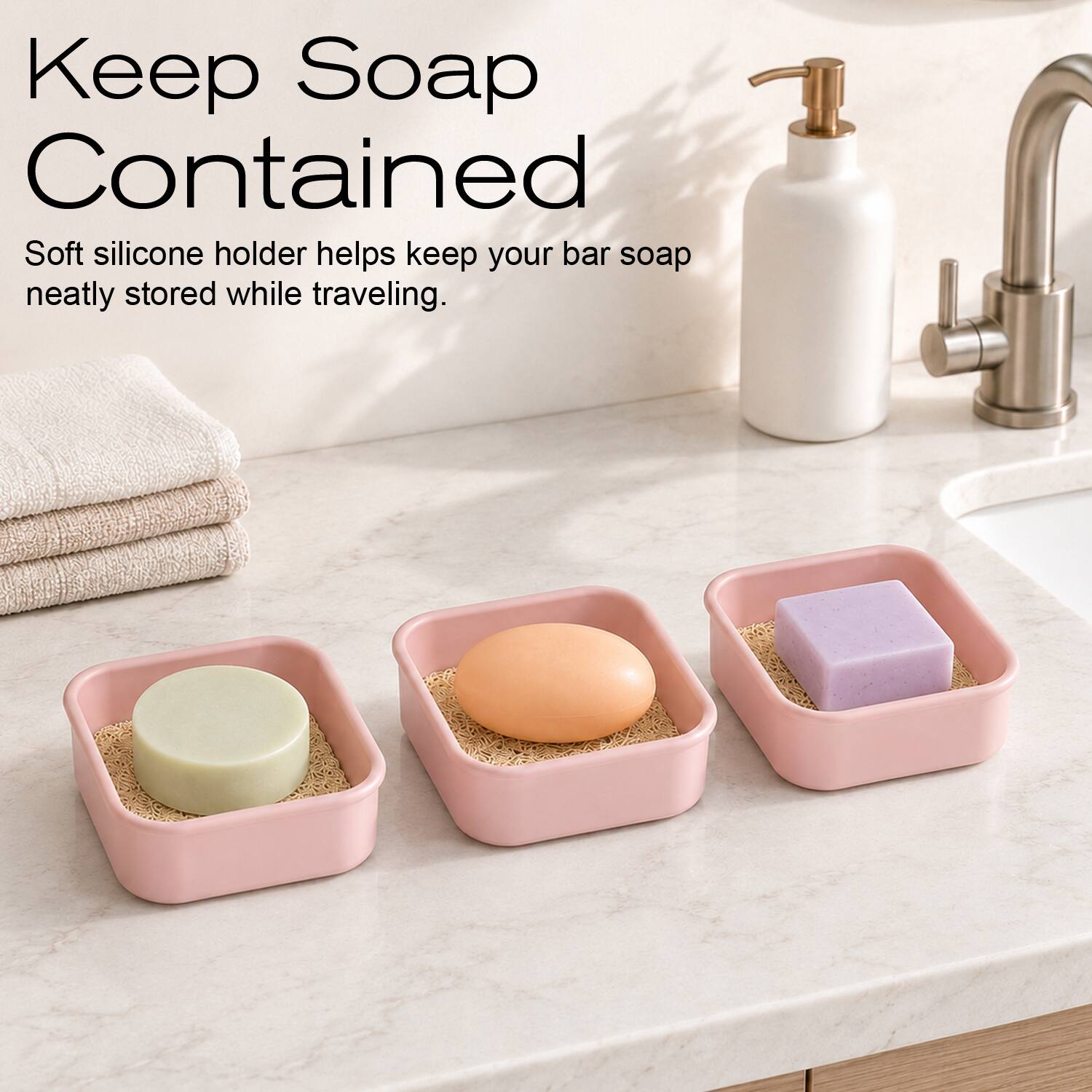Keep Soap Contained  
Soft silicone holder helps keep your bar soap neatly stored while traveling.