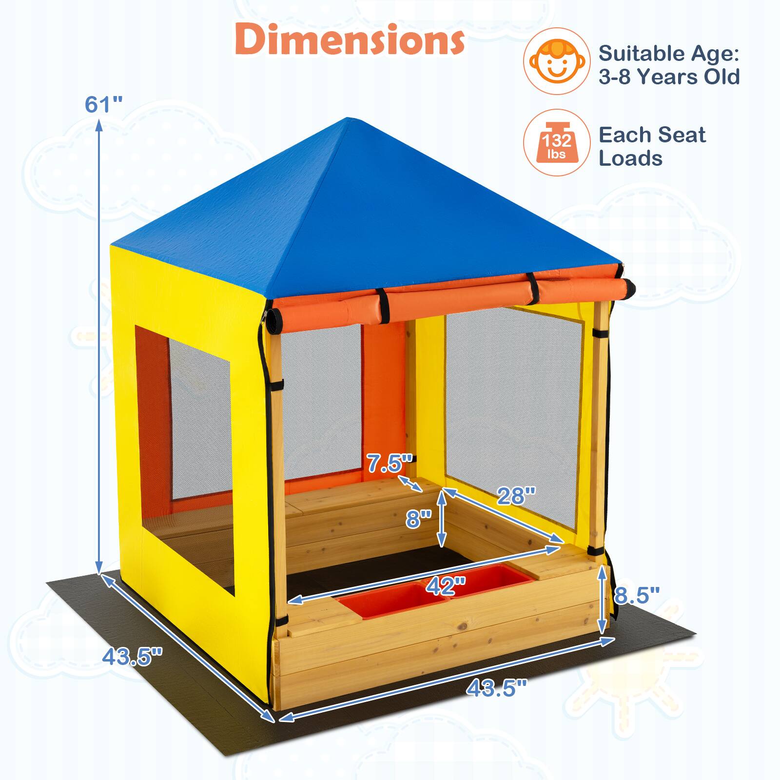 61" Dimensions  
Suitable Age: 3-8 Years Old  
Each Seat Loads: 132 lbs  
7.5"  
8"  
28"  
42"  
8.5"  
43.5"  
43.5"