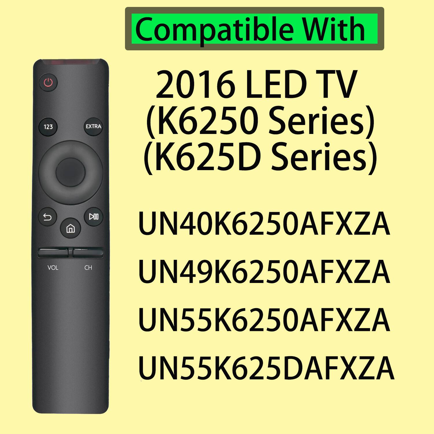 Compatible With 2016 LED TV (K6250 Series) (K625D Series) UN40K6250AFXZA UN49K6250AFXZA UN55K6250AFXZA UN55K625DAFXZA