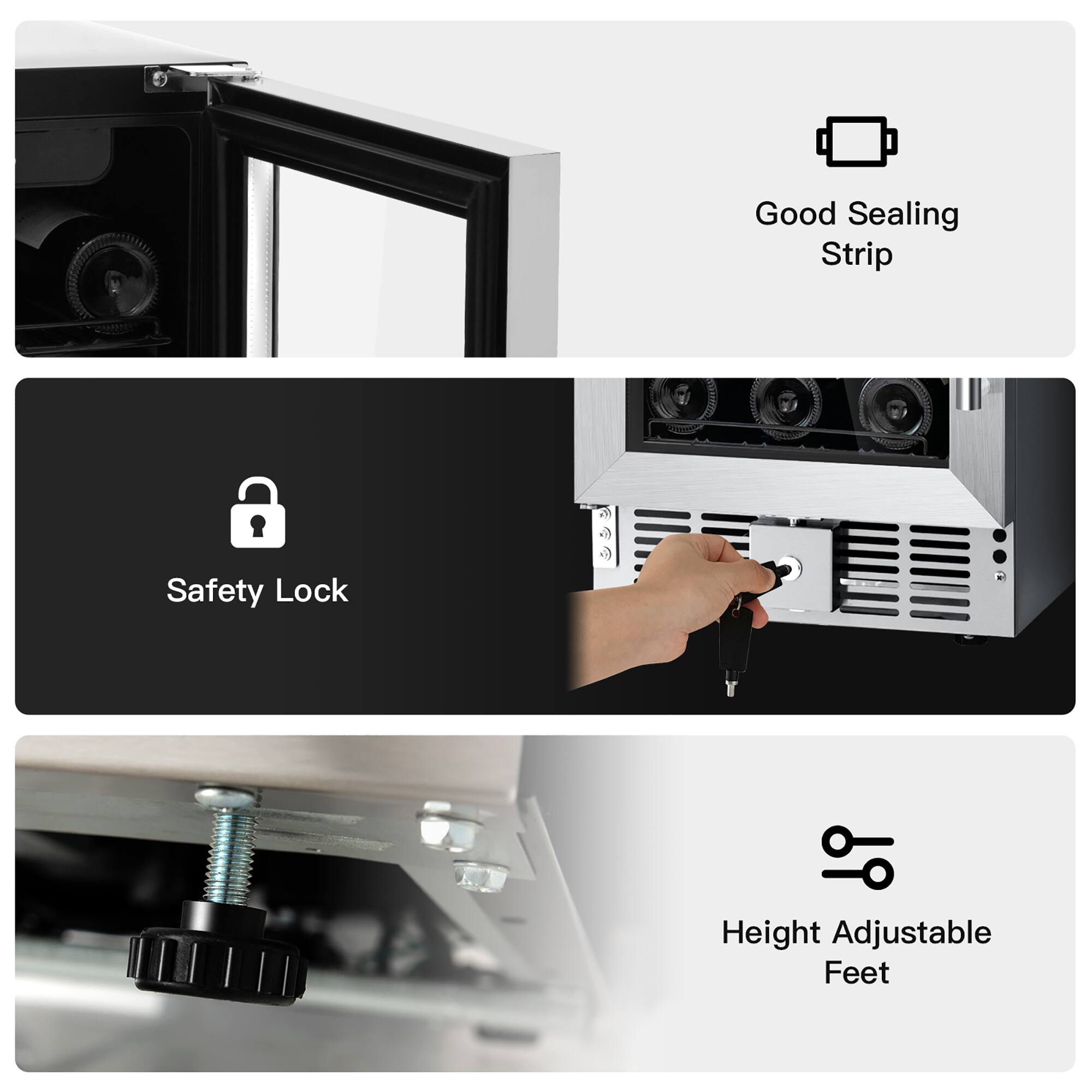 - Good Sealing Strip
- Safety Lock
- Height Adjustable Feet