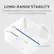 LONG-RANGE STABILITY
Reliable Bluetooth connection that stays strong across rooms without dropouts or lag.
5009P
Up to 100FT / 30M
Others
33ft / 10m