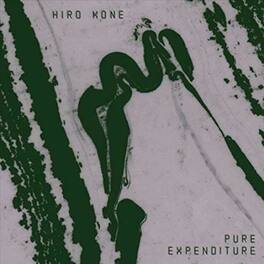 Hiro Kone - Pure Expenditure - VINYL LP