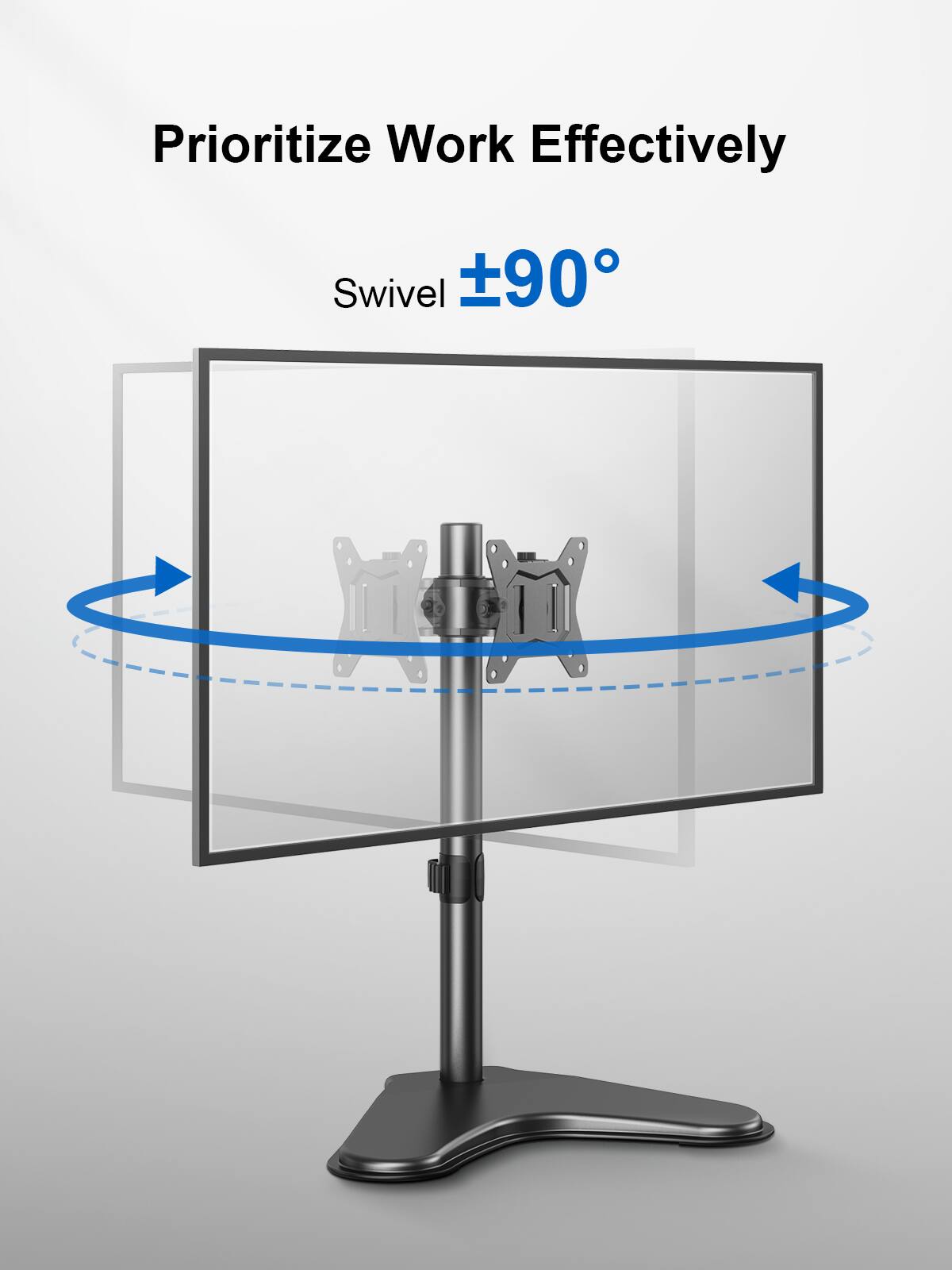 Prioritize Work Effectively, Swivel ±90°