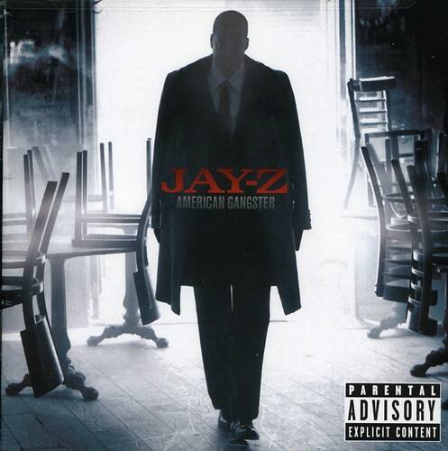 JAY-Z  
AMERICAN GANGSTER  

PARENTAL ADVISORY  
EXPLICIT CONTENT