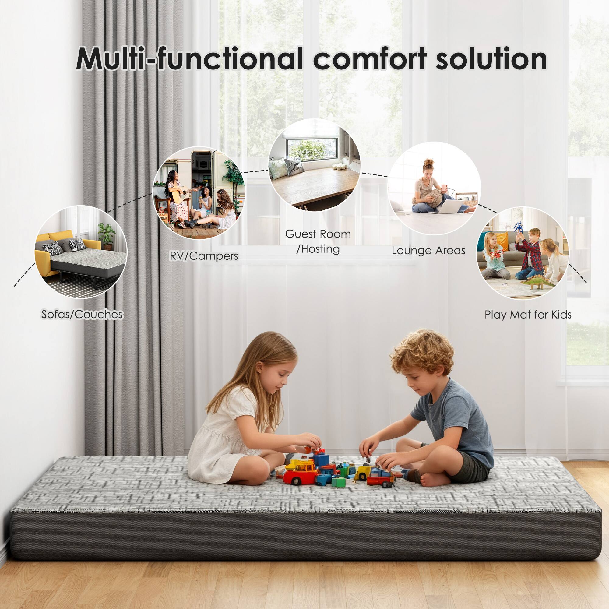 Multi-functional comfort solution

- RV/Campers
- Guest Room / Hosting
- Lounge Areas
- Sofas/Couches
- Play Mat for Kids