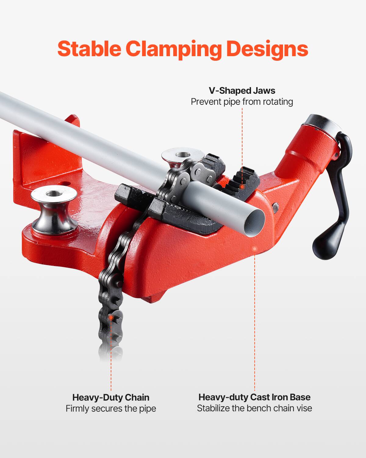 Stable Clamping Designs

V-Shaped Jaws
Prevent pipe from rotating

Heavy-Duty Chain
Firmly secures the pipe

Heavy-duty Cast Iron Base
Stabilize the bench chain vise