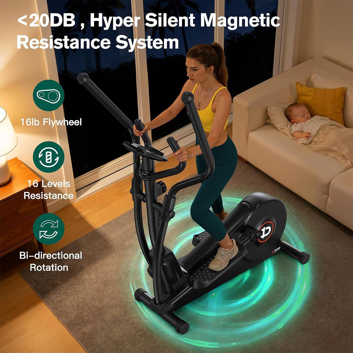 <20DB, Hyper Silent Magnetic Resistance System  
16lb Flywheel  
16 Levels Resistance  
Bi-directional Rotation  
D E399