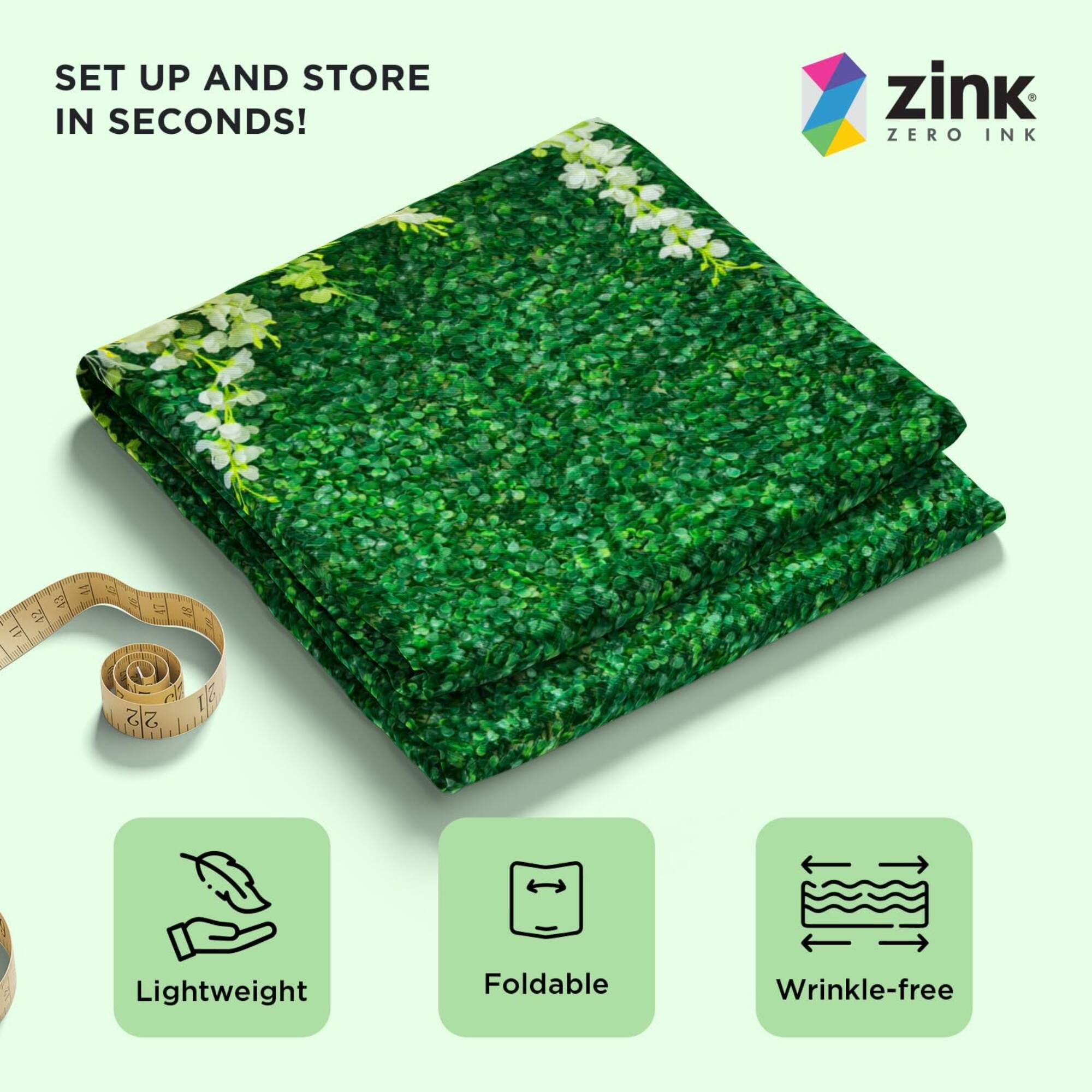 SET UP AND STORE IN SECONDS!  
zink ZERO INK  
Lightweight  
Foldable  
Wrinkle-free