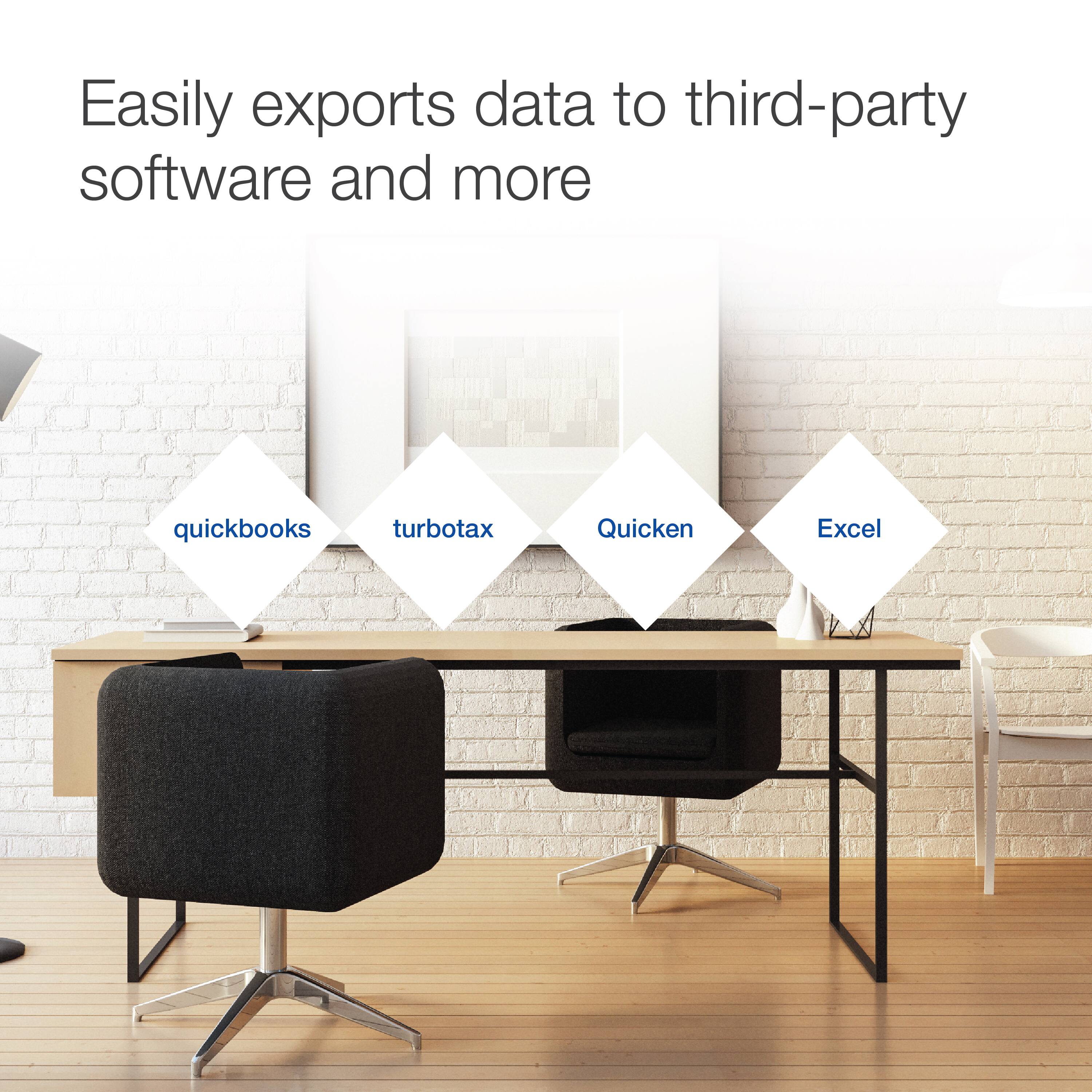 Easily exports data to third-party software and more, including QuickBooks, TurboTax, Quicken, and Excel.