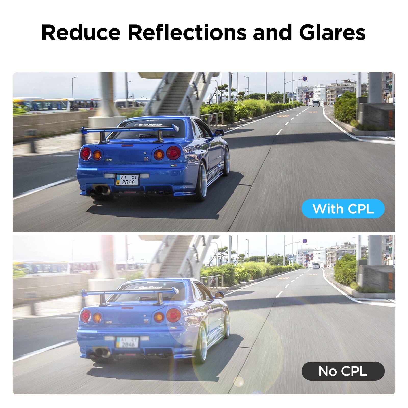 Reduce Reflections and Glares

With CPL

No CPL