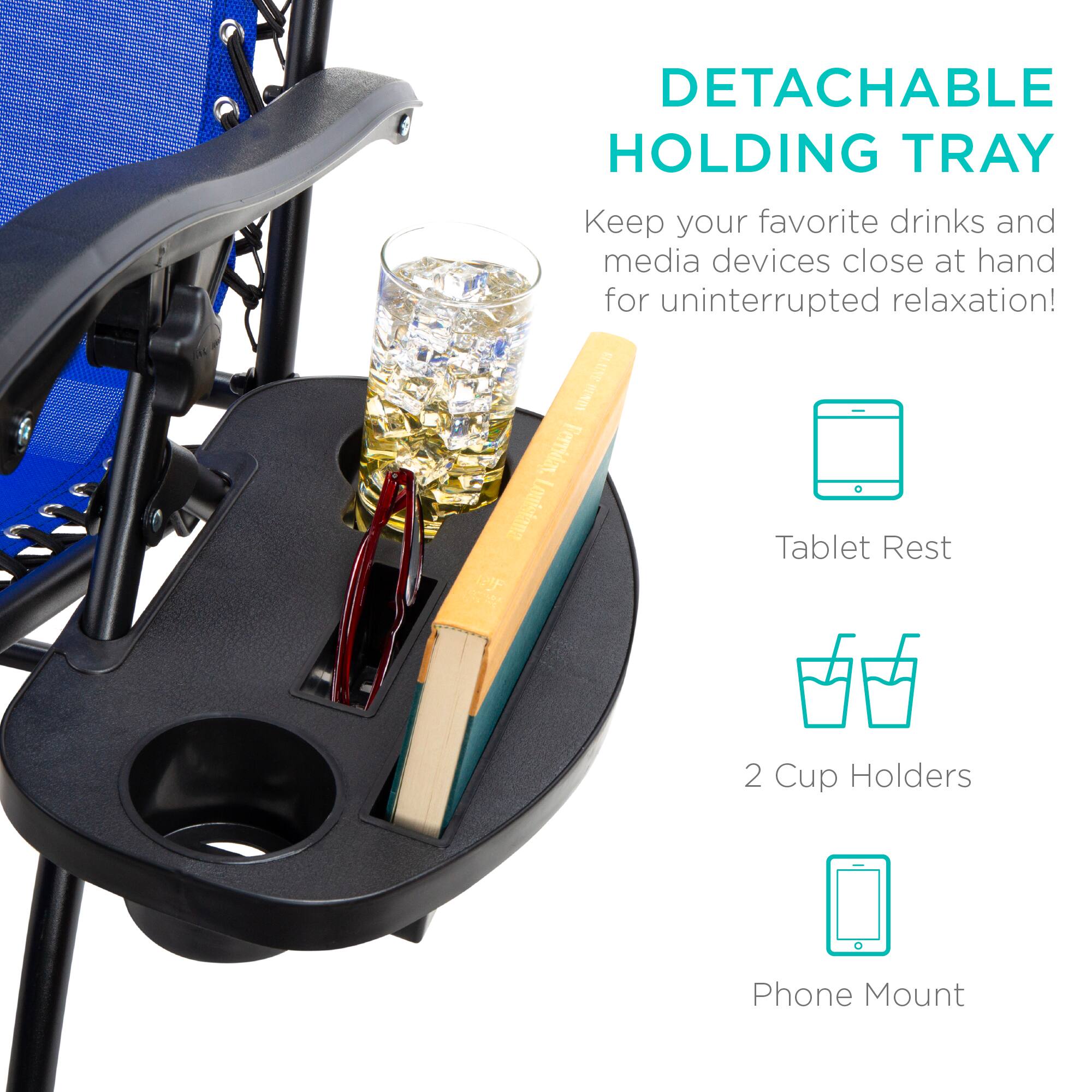 DETACHABLE HOLDING TRAY  
Keep your favorite drinks and media devices close at hand for uninterrupted relaxation!  

FLUNEPND BLAWY Vkio - Ferrida, Louisiana  
Tablet Rest  
2 Cup Holders  
Phone Mount