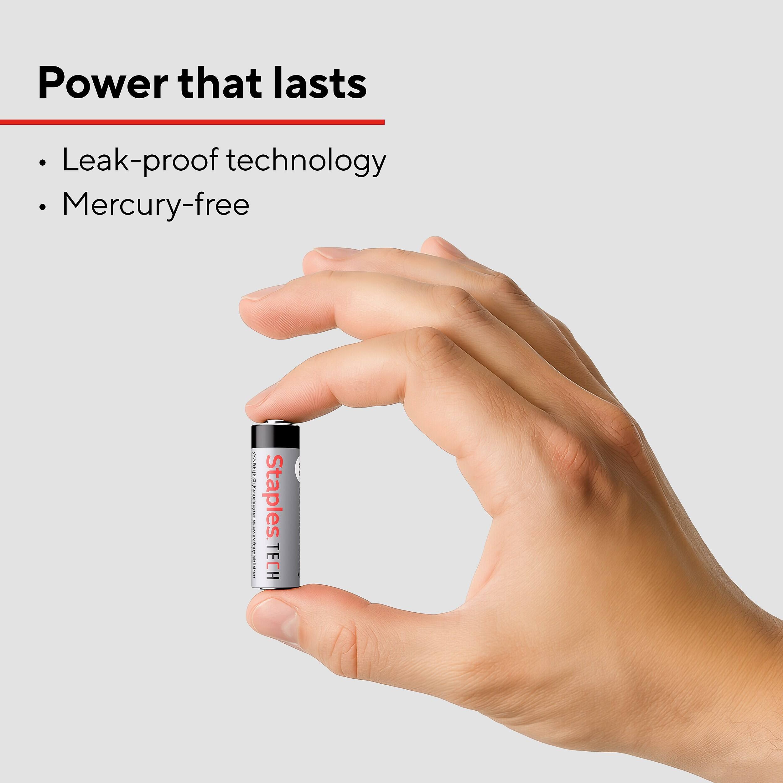 Power that lasts  
- Leak-proof technology  
- Mercury-free  

Staples. TECH