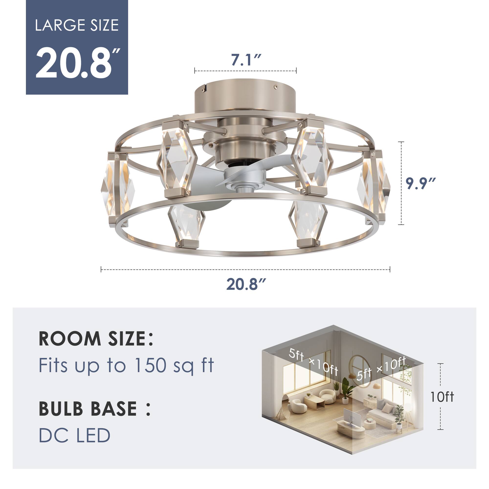 LARGE SIZE 20.8" 7.1" 9.9" 20.8" ROOM SIZE: Fits up to 150 sq ft BULB BASE : DC LED 5ft x10ft x 10ft 5ft 10ft
