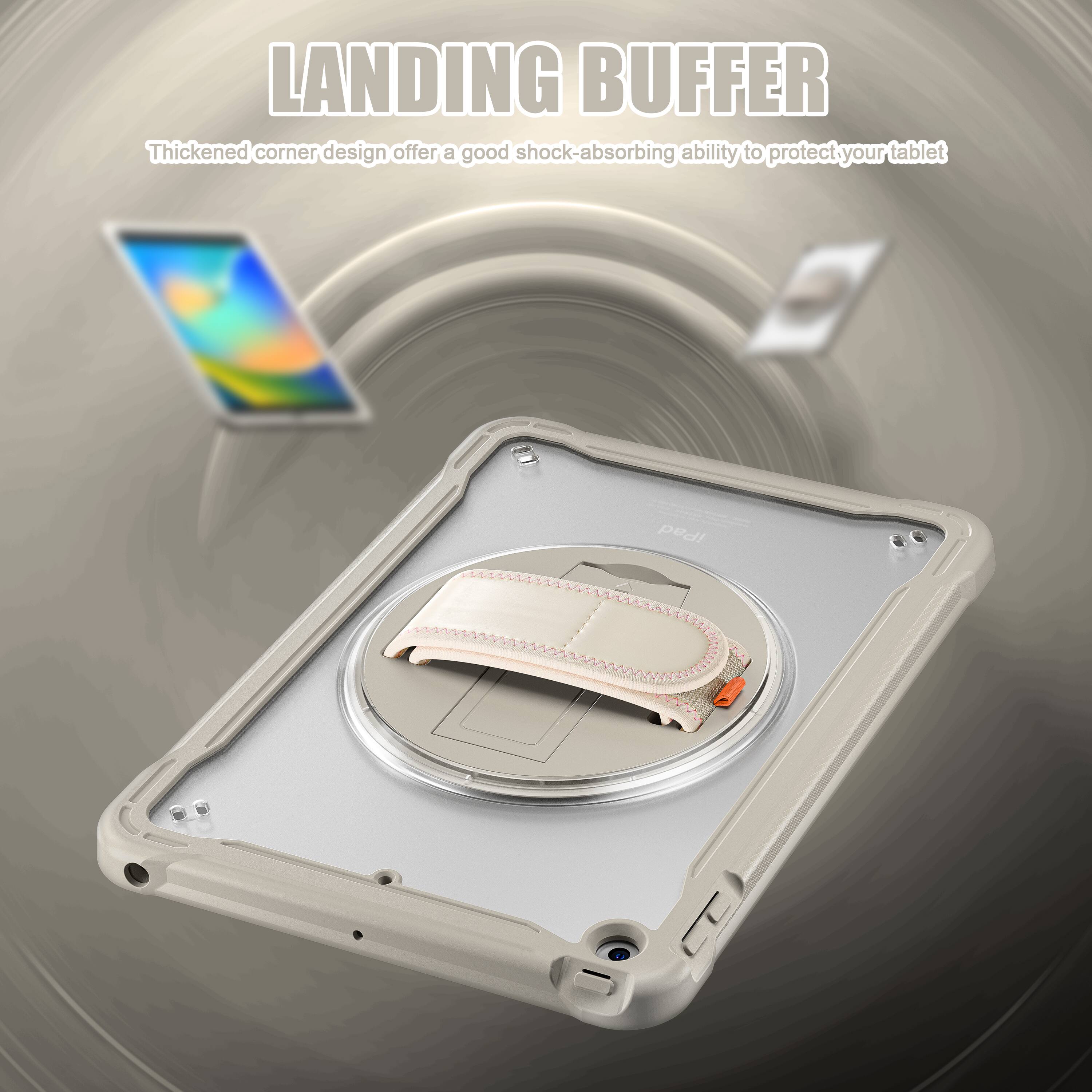 LANDING BUFFER  
Thickened corner design offers a good shock-absorbing ability to protect your tablet iPad