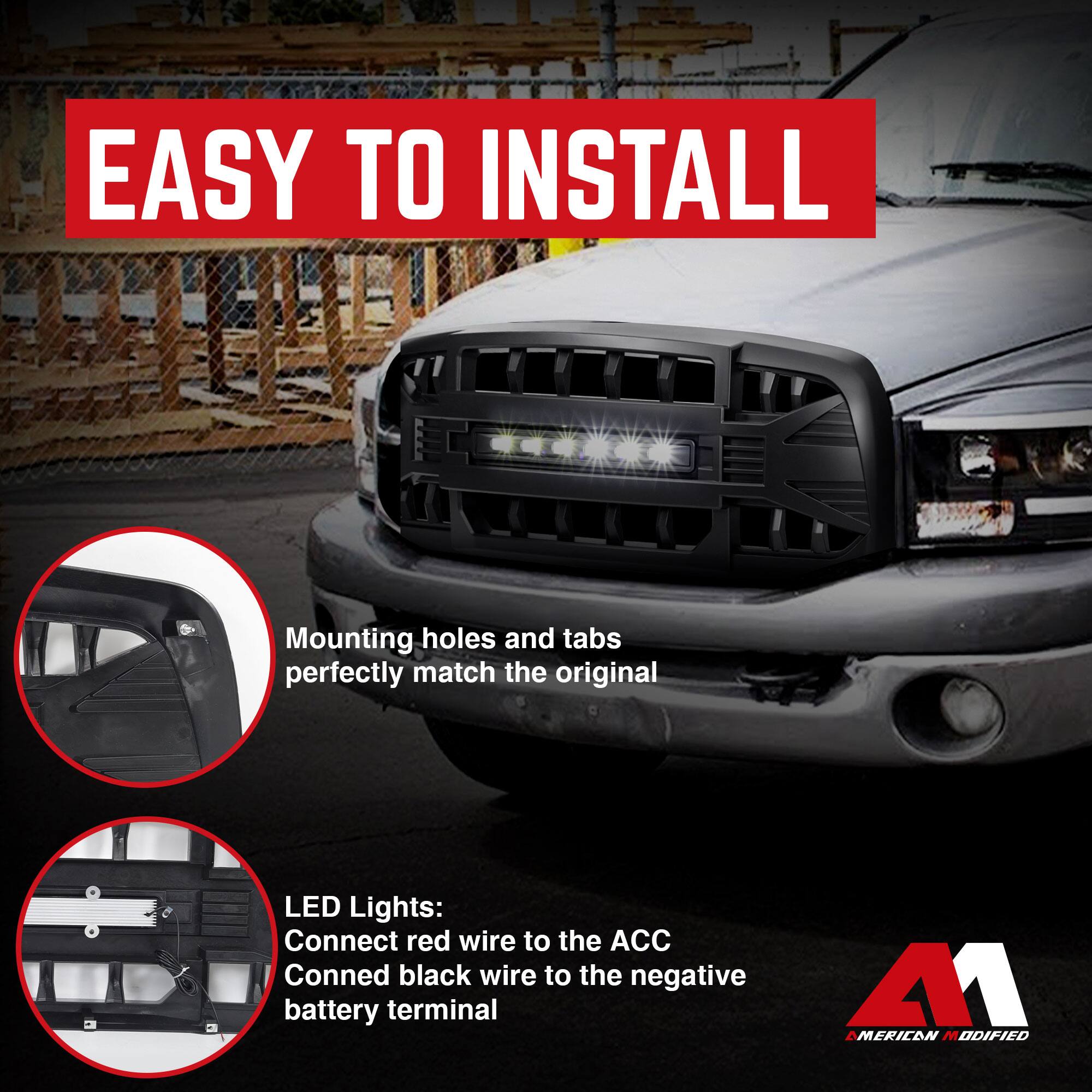 EASY TO INSTALL

Mounting holes and tabs perfectly match the original

LED Lights:
Connect red wire to the ACC
Connect black wire to the negative battery terminal

AMERICAN MODIFIED