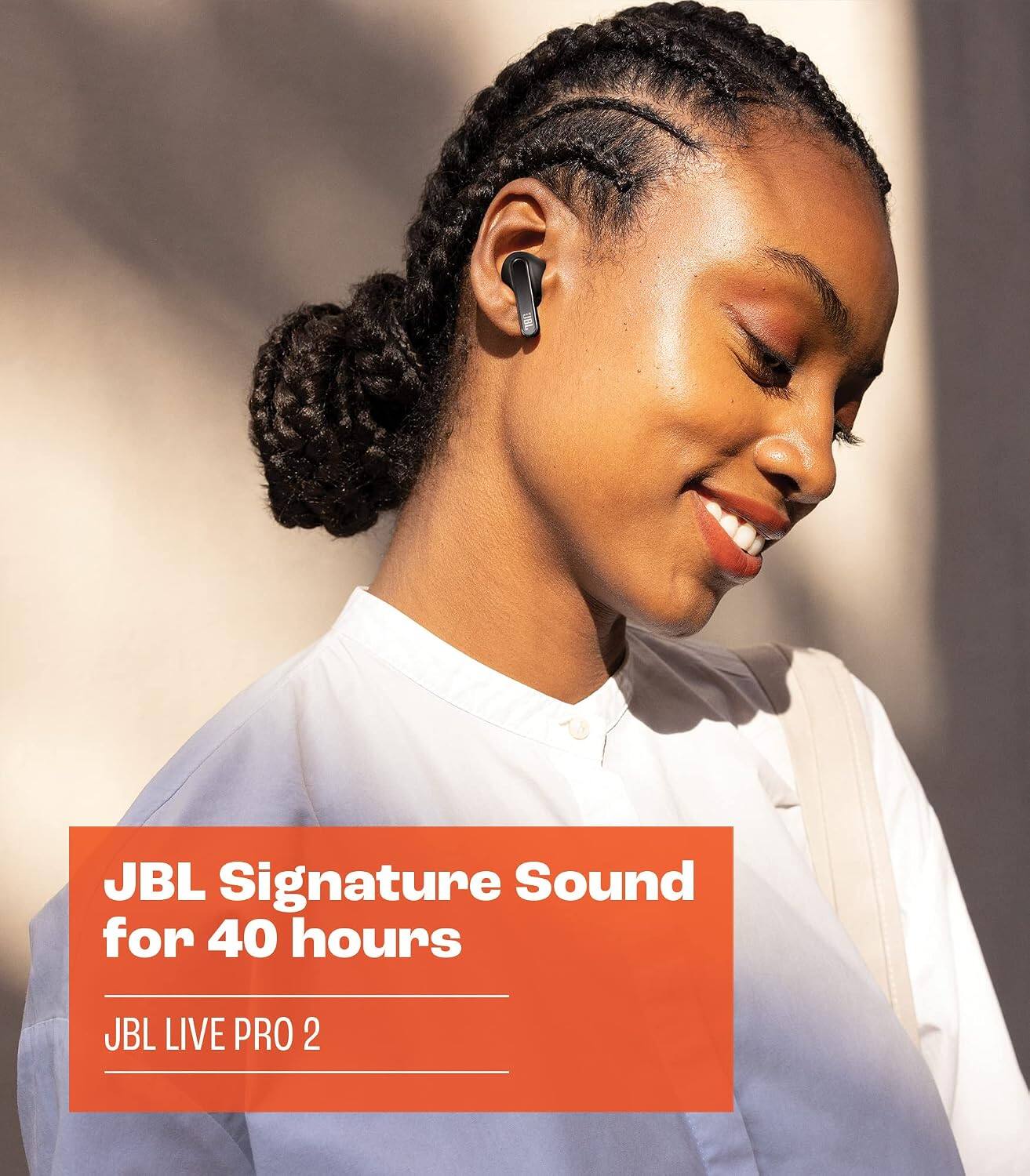 JBL Signature Sound for 40 hours  
JBL LIVE PRO 2
