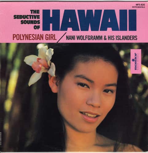 Nani Wolfgramm - Hawaii: Polynesian Girl  - COMPACT DISCS