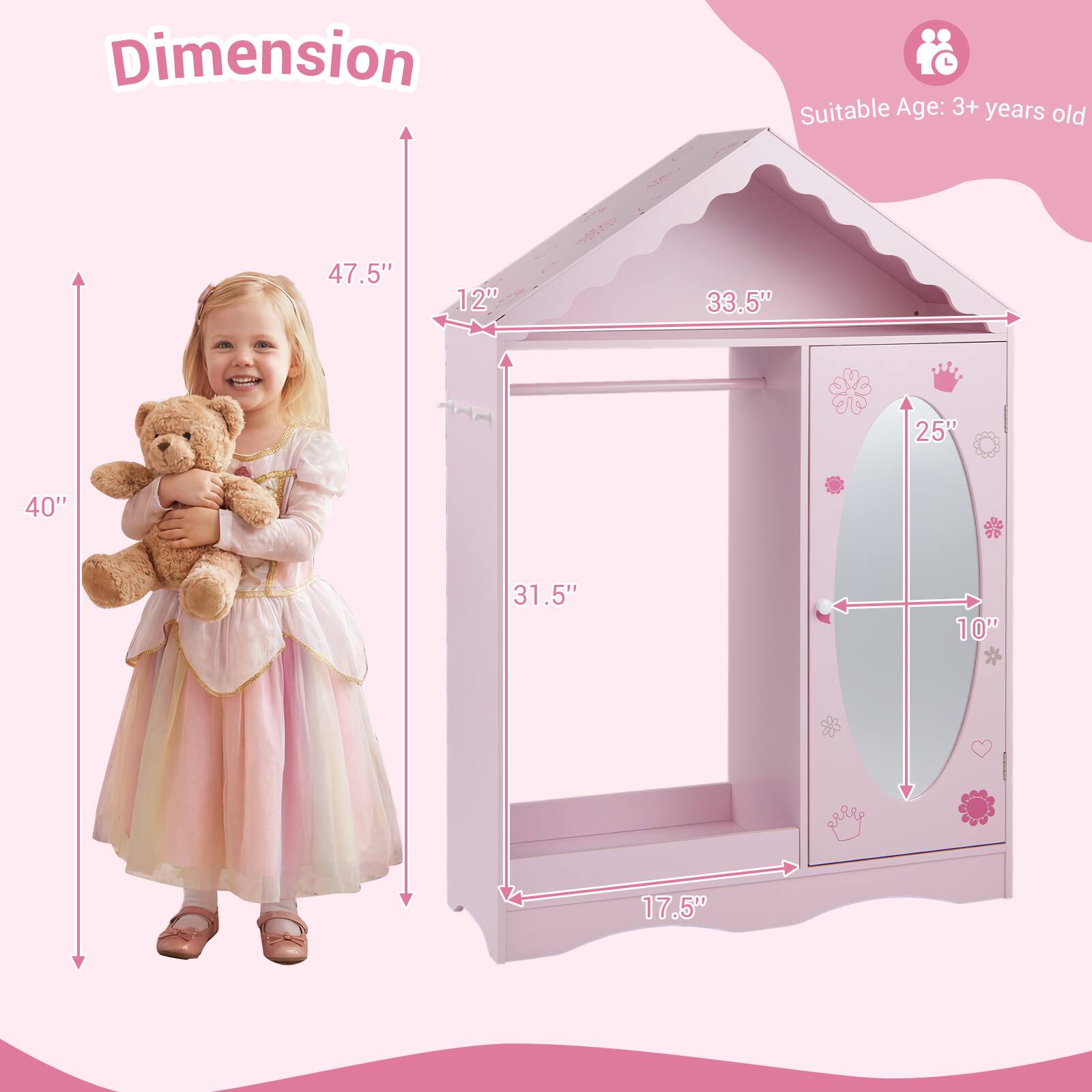 Dimension  
Suitable Age: 3+ years old  

47.5"  
12"  
33.5"  
25"  
40"  
31.5"  
10"  
17.5"