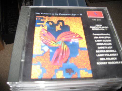 The Virtuoso in the Computer Age — II

CBC/CRCM Computer Music Series Vol. 11

Compositions by:
- Jon Appelton
- Larry Austin
- Chris Chafe
- Gareth Loy
- Dexter Morrill
- Larry Polansky
- Neil Rolnick
- Rodney Waschka II