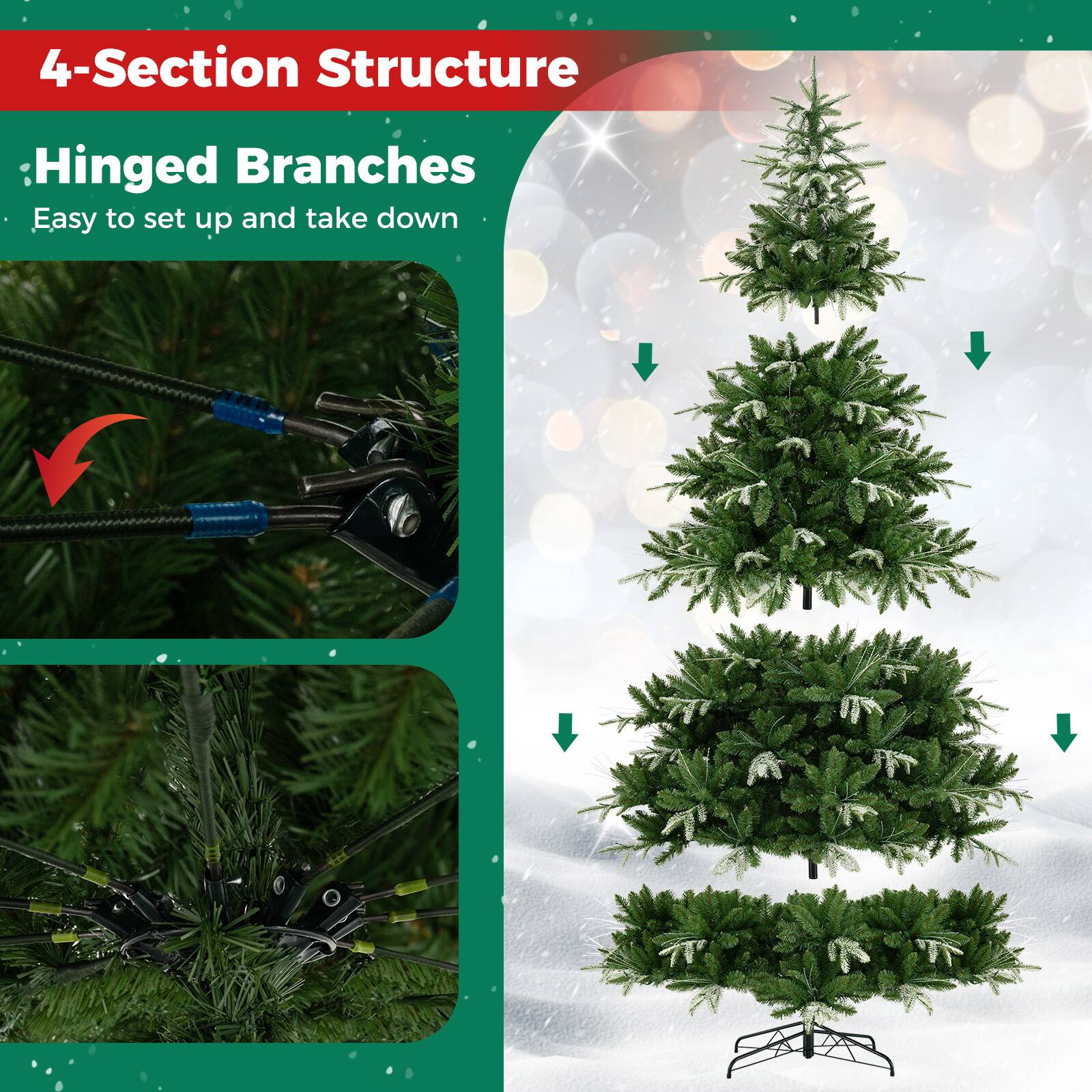 4-Section Structure

Hinged Branches
Easy to set up and take down