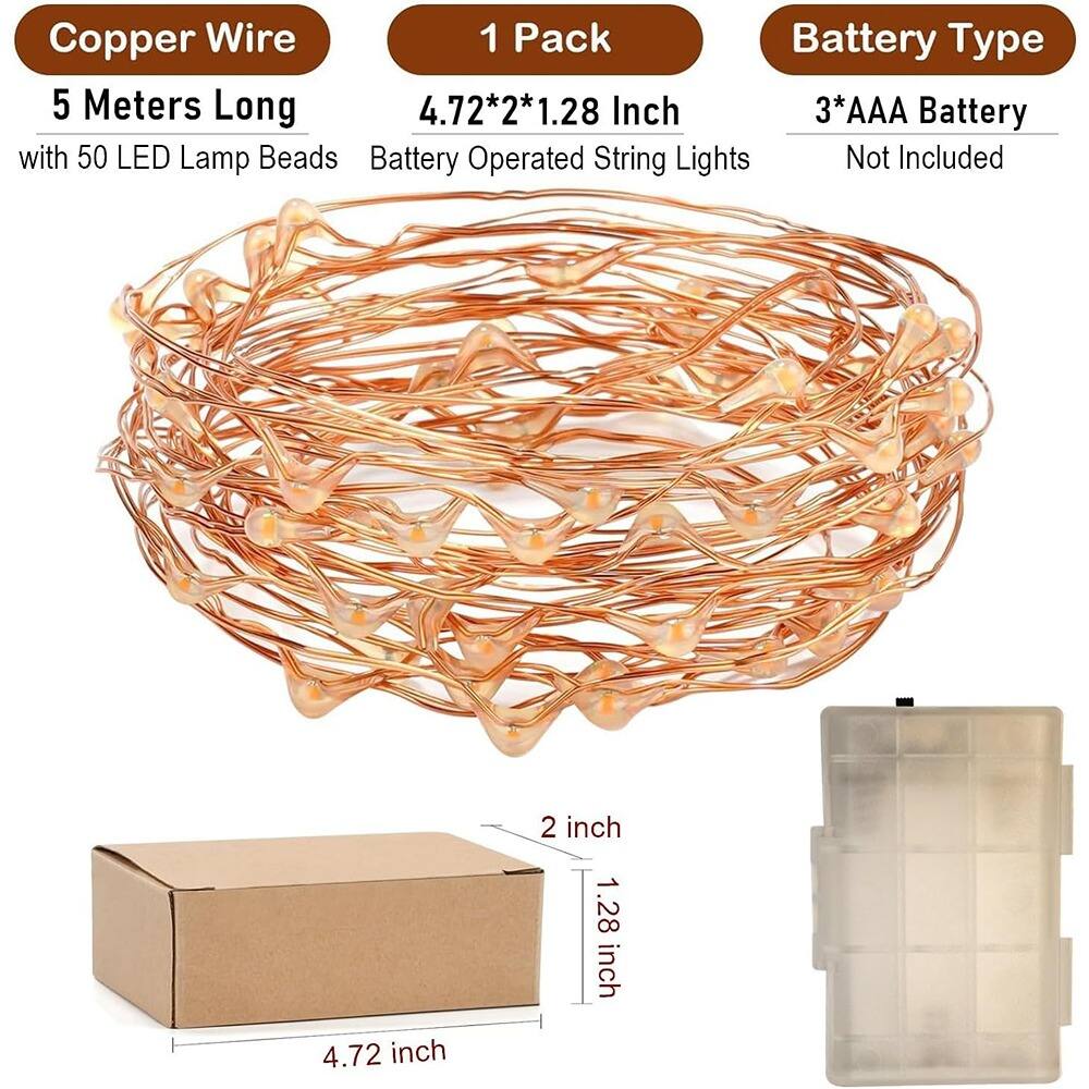 Copper Wire  
1 Pack  
Battery Type  

5 Meters Long  
4.72*2*1.28 Inch  
3*AAA Battery  

with 50 LED Lamp Beads  
Battery Operated String Lights  
Not Included  

Dimensions:  
4.72 inch (length)  
2 inch (width)  
1.28 inch (height)