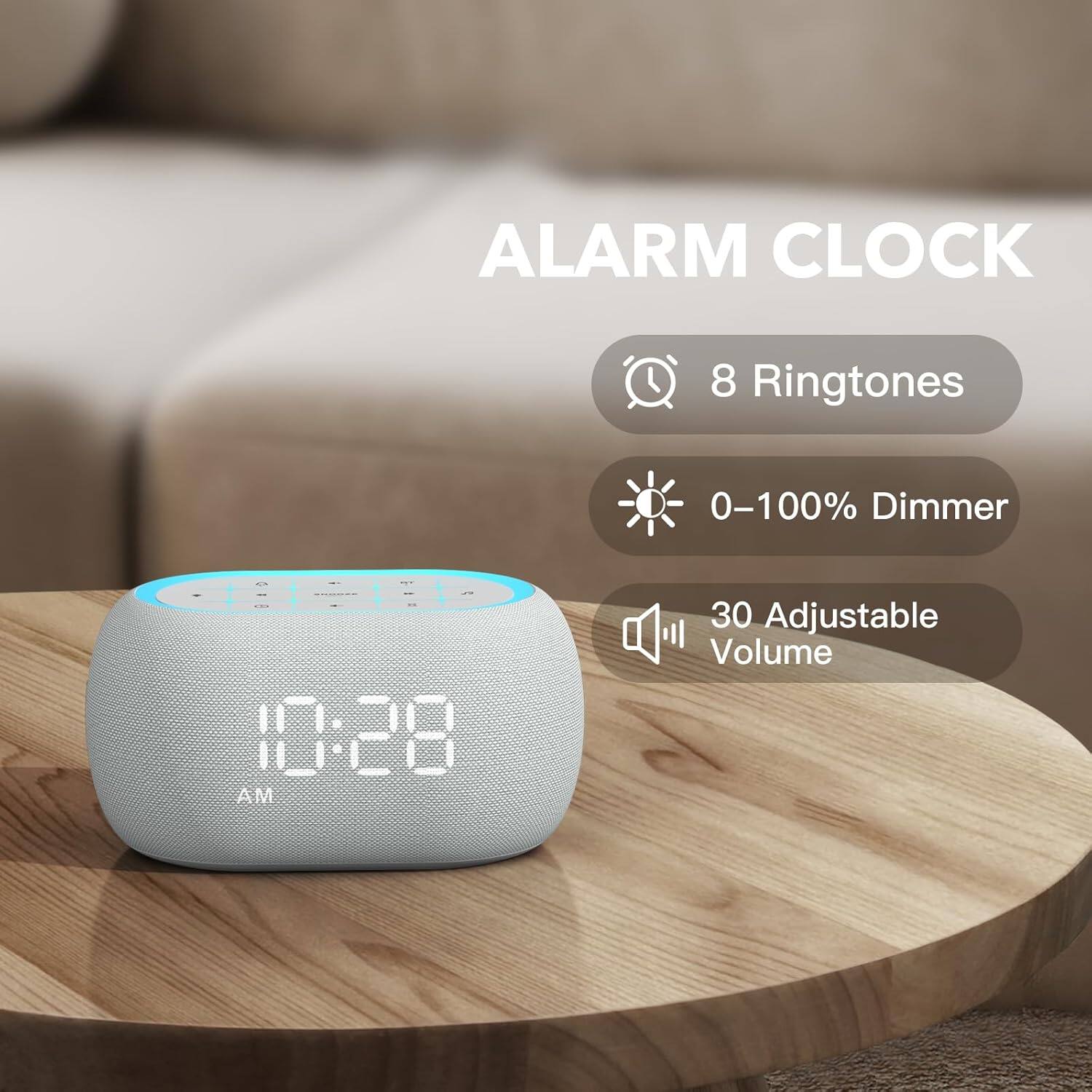 ALARM CLOCK

- 8 Ringtones
- 0-100% Dimmer
- 30 Adjustable Volume

10:28 AM