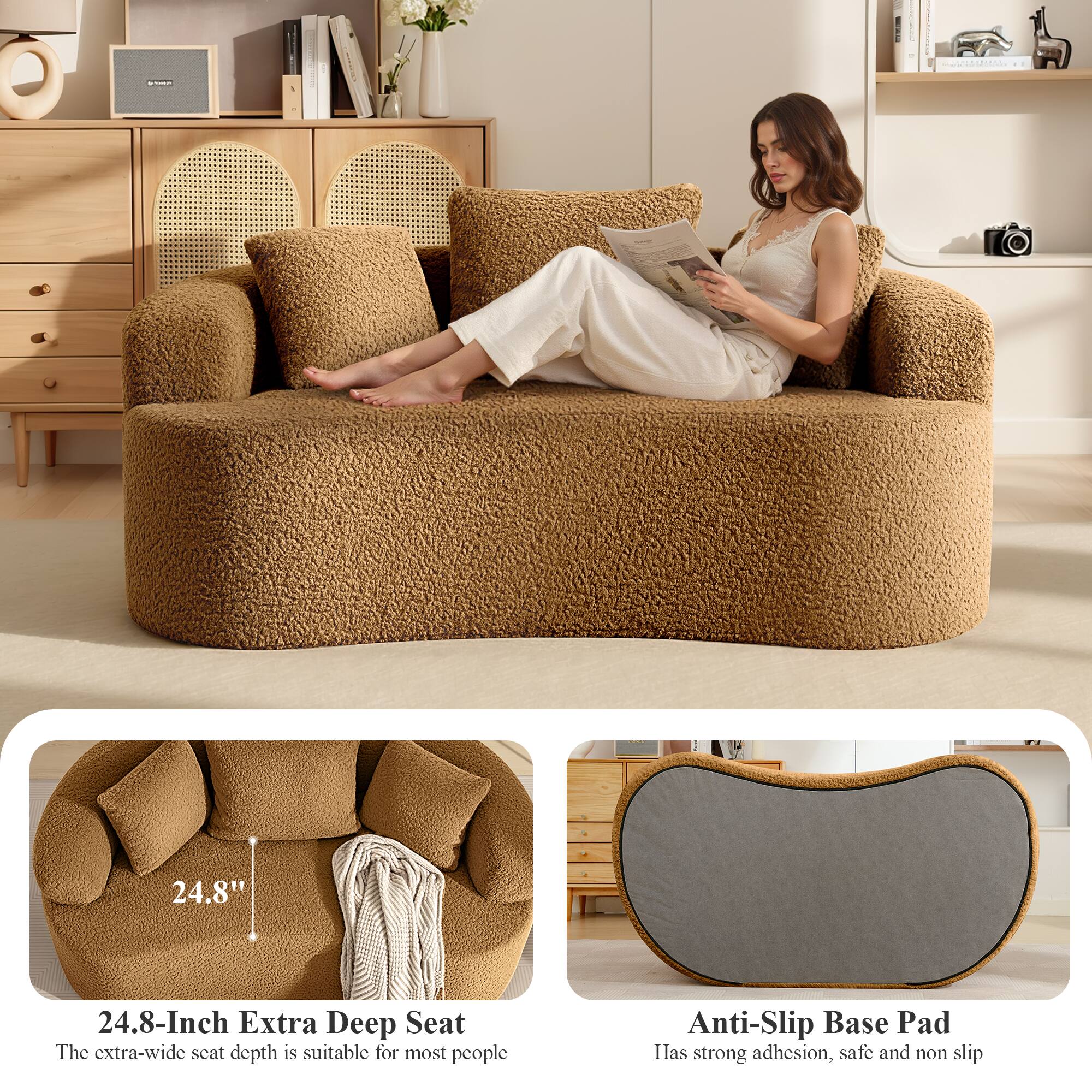 - 24.8" 24.8-Inch Extra Deep Seat
  The extra-wide seat depth is suitable for most people

- Anti-Slip Base Pad
  Has strong adhesion, safe and non slip