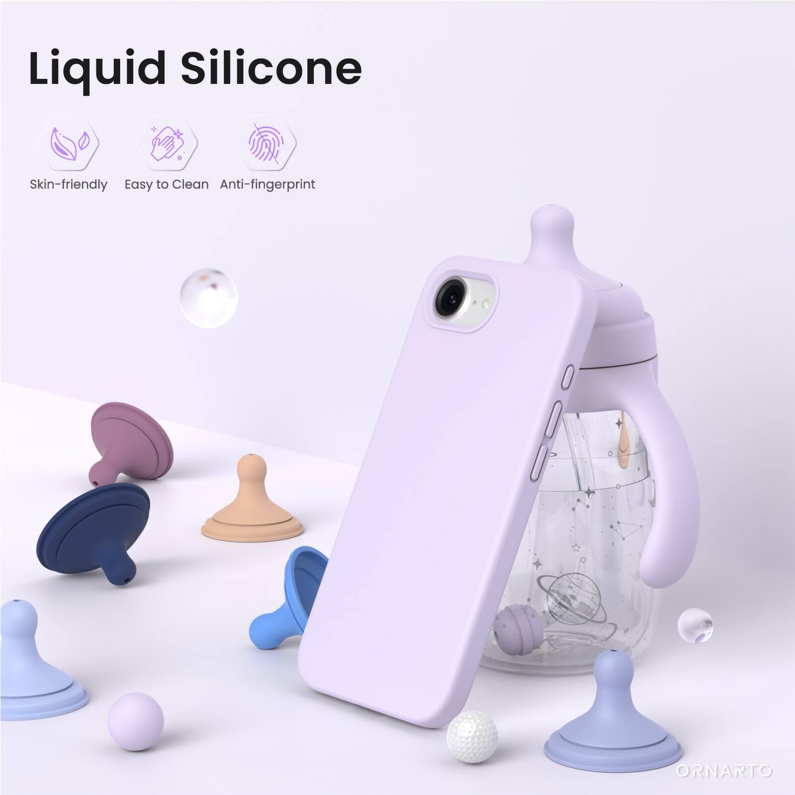 Liquid Silicone  
Skin-friendly  
Easy to Clean  
Anti-fingerprint  
ORNARTO