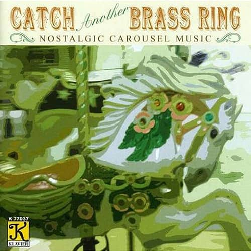 Various Artists - Band Organ Arrangements : Catch Another Brass Ring  - COMPACT DISCS