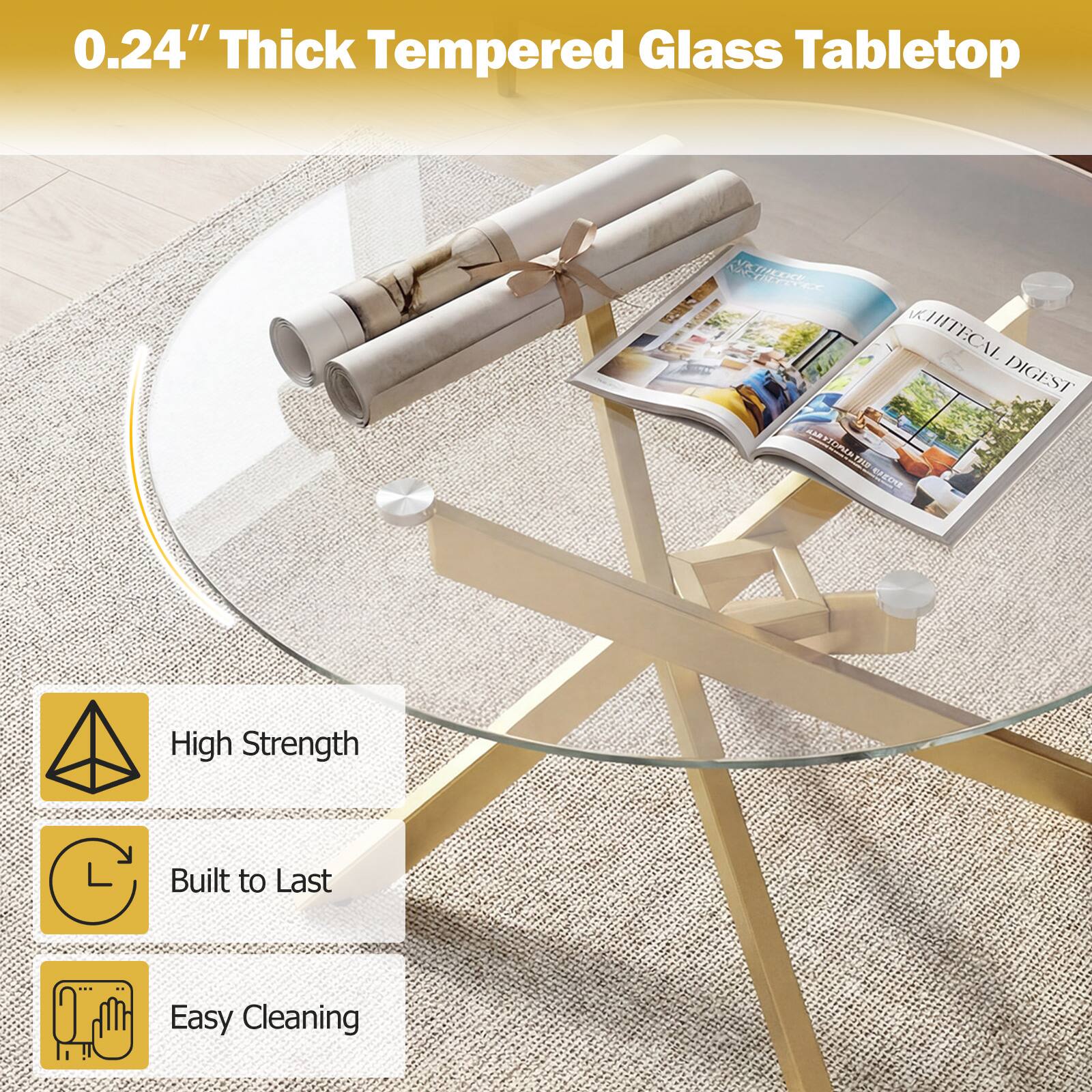 0.24" Thick Tempered Glass Tabletop

- High Strength
- Built to Last
- Easy Cleaning