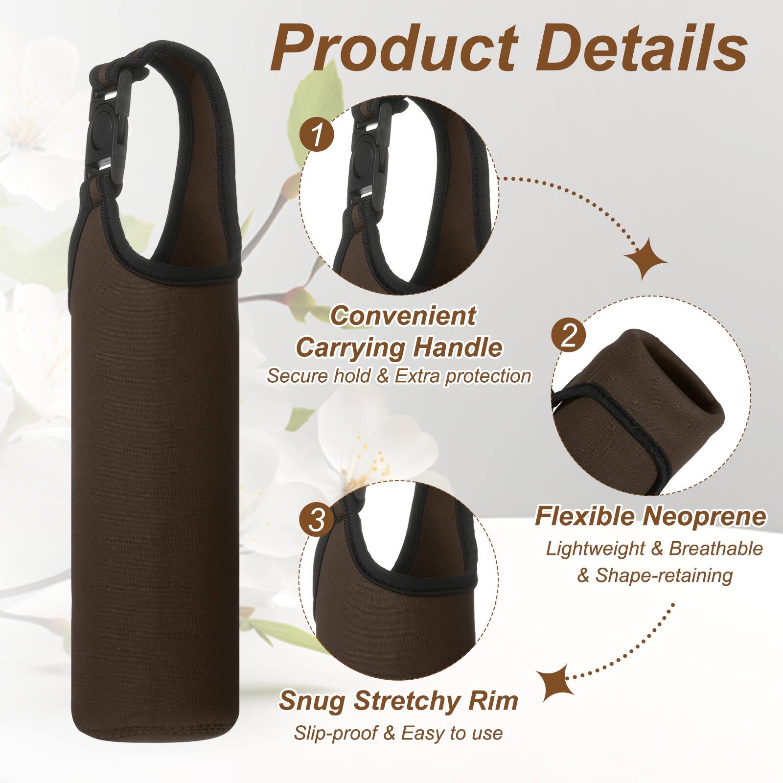 Product Details
1. Convenient Carrying Handle
   - Secure hold & Extra protection
2. Flexible Neoprene
   - Lightweight & Breathable & Shape-retaining
3. Snug Stretchy Rim
   - Slip-proof & Easy to use