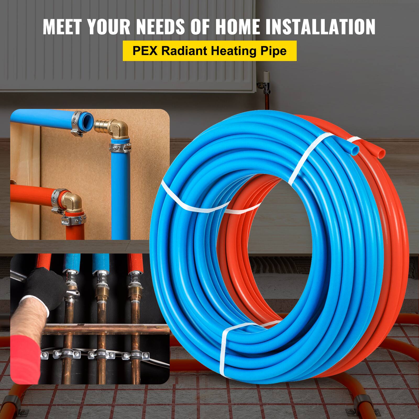 MEET YOUR NEEDS OF HOME INSTALLATION  
PEX Radiant Heating Pipe