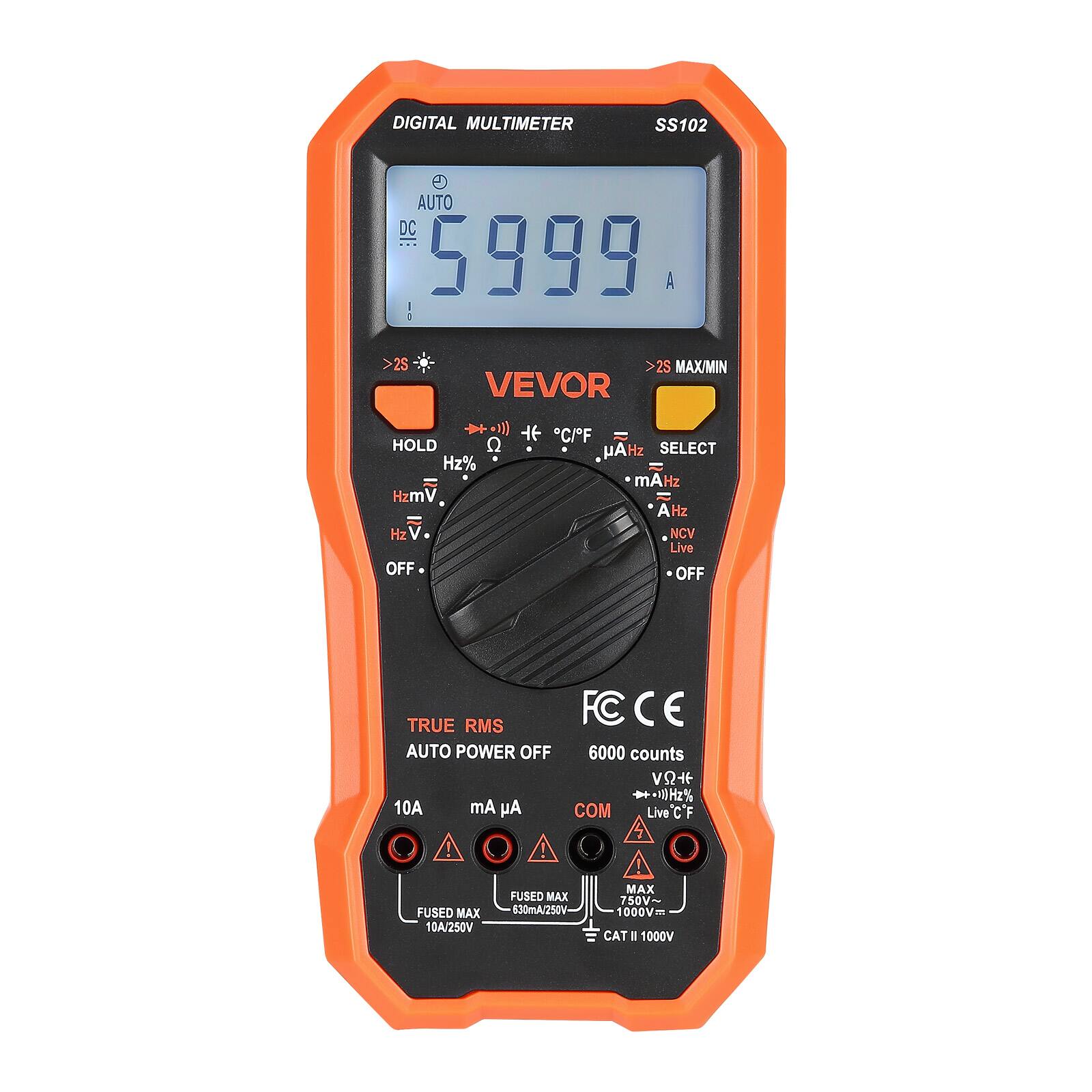DIGITAL MULTIMETER SS102  
AUTO DC 5999 A  
>25 2S MAX/MIN VEVOR  
ClF HOLD Q HAU Hz SELECT Hz% mAHz m Hzm AHz Hz V NCV Live OFF OFF TRUE RMS FCC E AUTO POWER OFF 6000 counts VO1 Hz% 10A Am Ay COM LiveCF 1 FUSED MAX 10A/250V FUSED MAX 630mA/250V MAX 750V- 1000V CAT I 1000V