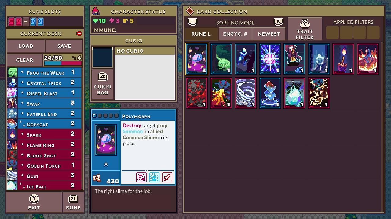 The text on the image can be grouped and corrected as follows:

1. Card Collection:
2. Current Deck Load:
3. Save:
4. Clear:
5. 24/50:
6. 4/10/3/5:
7. Immune: Curio No Curio:
8. Sorting Mode: R:
9. Rune L. Encyclopedia:
10. Newest R:
11. Trait Filter Applied:
12. Frog the Weak:
13. Crystal Trick:
14. Dispel Blast:
15. Swap:
16. Fateful End:
17. Copycat:
18. Spark Flame Ring:
19. ZR Curio Bag:
20. Polymorph:
21. Destroy target prop. Summon an allied Common Slime in its place.
22. 3/1/1/1/1/6/1/1:
23. 1/1/1/1/1/1/1/1/1/1/1/1/1/1/1/1/1/1/1/1/1/1/1/1/1/1/1/1/1/1/1/1/1/1/1/1/1/1/1/1/1/1/1/1/1/1/1/1/1/1/1/1/1/1/1/1/1/1/1/1/1/1/1/1/1/1/1/1/1/1/1/1/1/1/1/1/1/1/1/1/1/1/1/1/1/1/1/1/1/1/1/1/1/1/1/1/1/1/1/1/1/1/1/1/1/1/1/1/1/1/1/1/1/1/1/1/1/1/1/1/1/1/1/1/1/1/1/1/1/1/1/1/1/1/1/1/1/1/1/