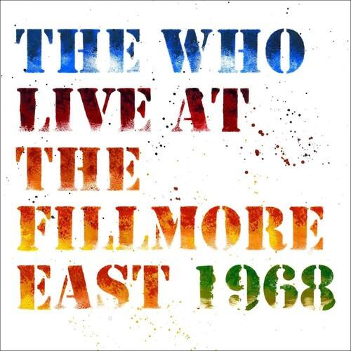 THE WHO  
LIVE AT  
THE  
FILLMORE  
EAST 1968