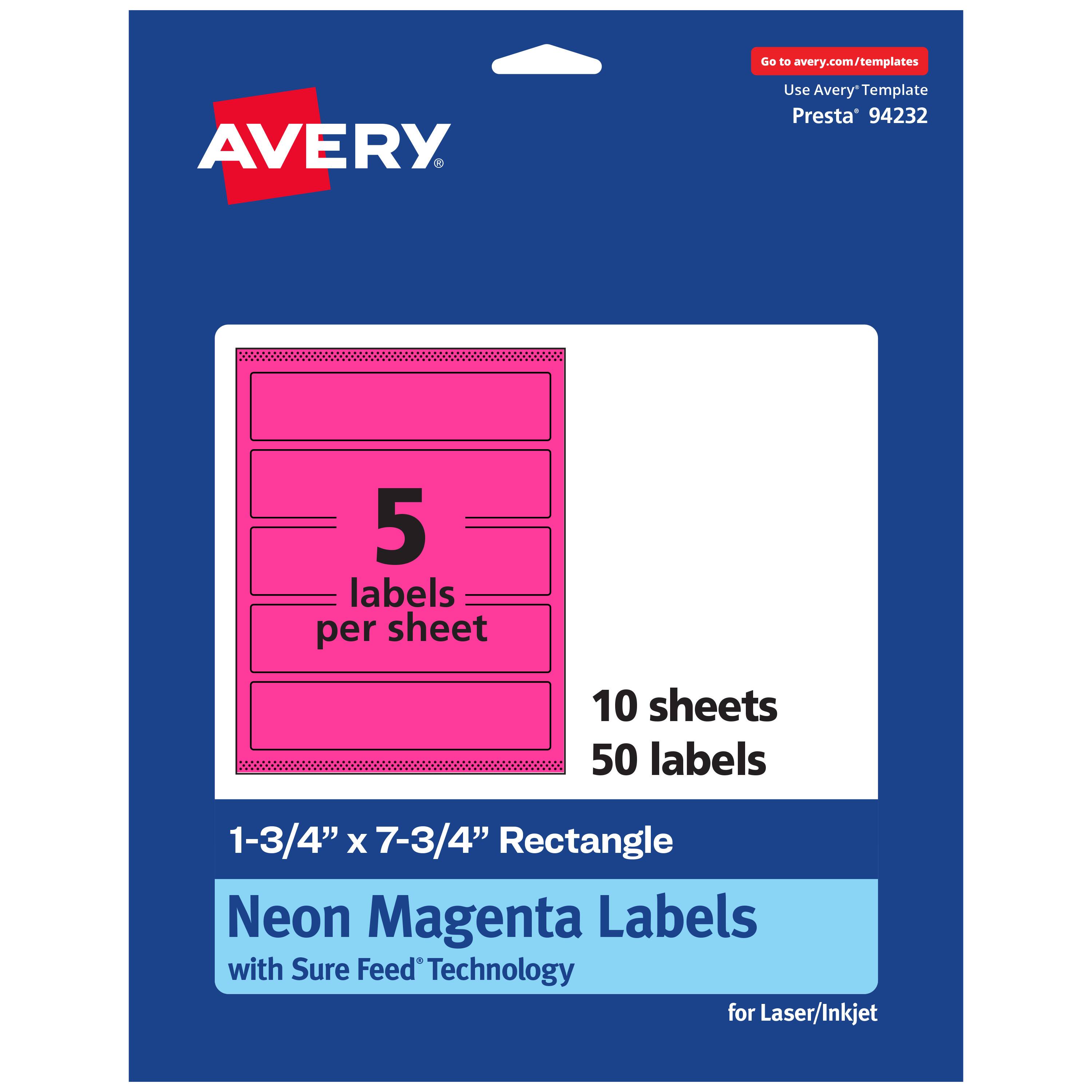 Go to avery.com/templates  
AVERY  
Use Avery Template Presta* 94232  
5 labels per sheet  
10 sheets  
50 labels  
1-3/4" x 7-3/4" Rectangle  
Neon Magenta Labels with Sure Feed Technology for Laser/Inkjet