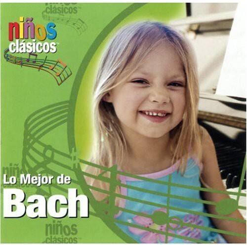 Clásicos Niños  
Clásicos Niños  
Lo Mejor de Bach  
Niños Clásicos