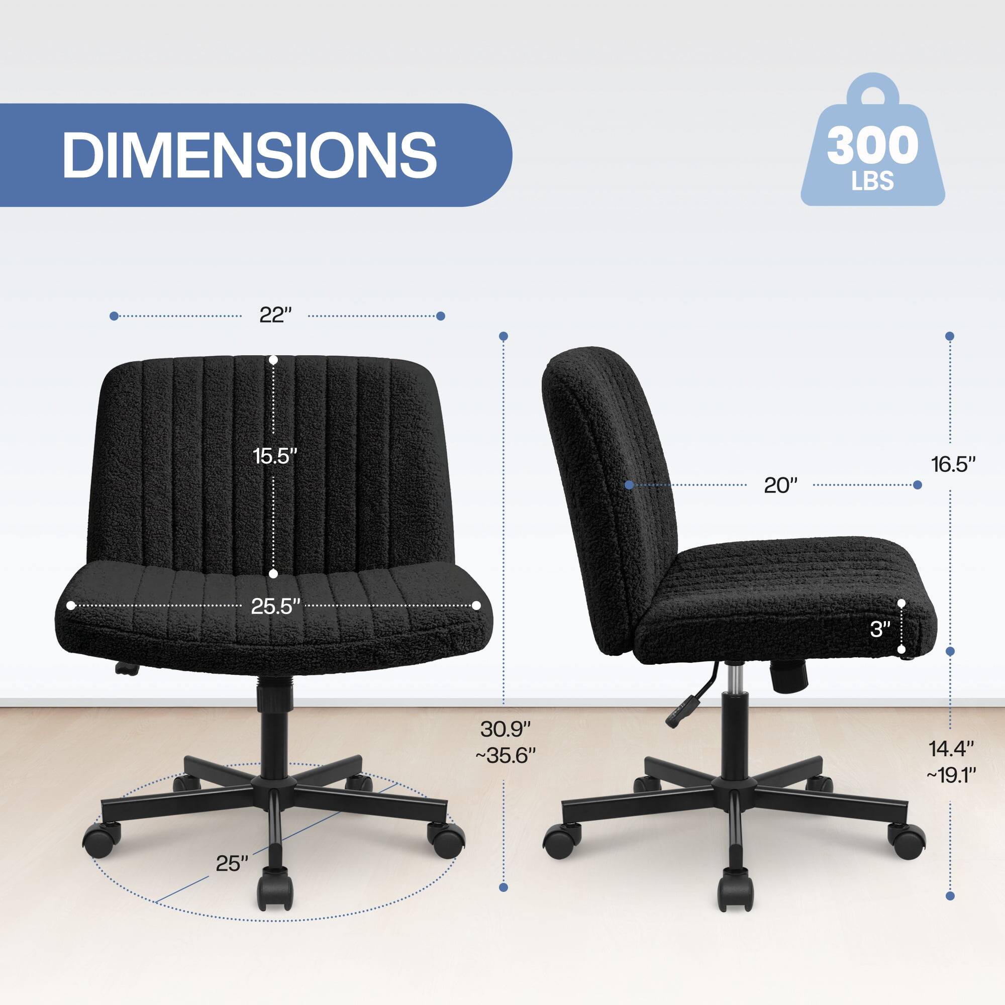 DIMENSIONS  
300 LBS  
22"  
15.5"  
20"  
16.5"  
25.5"  
3"  
30.9"  
~35.6"  
14.4"  
~19.1"  
25"