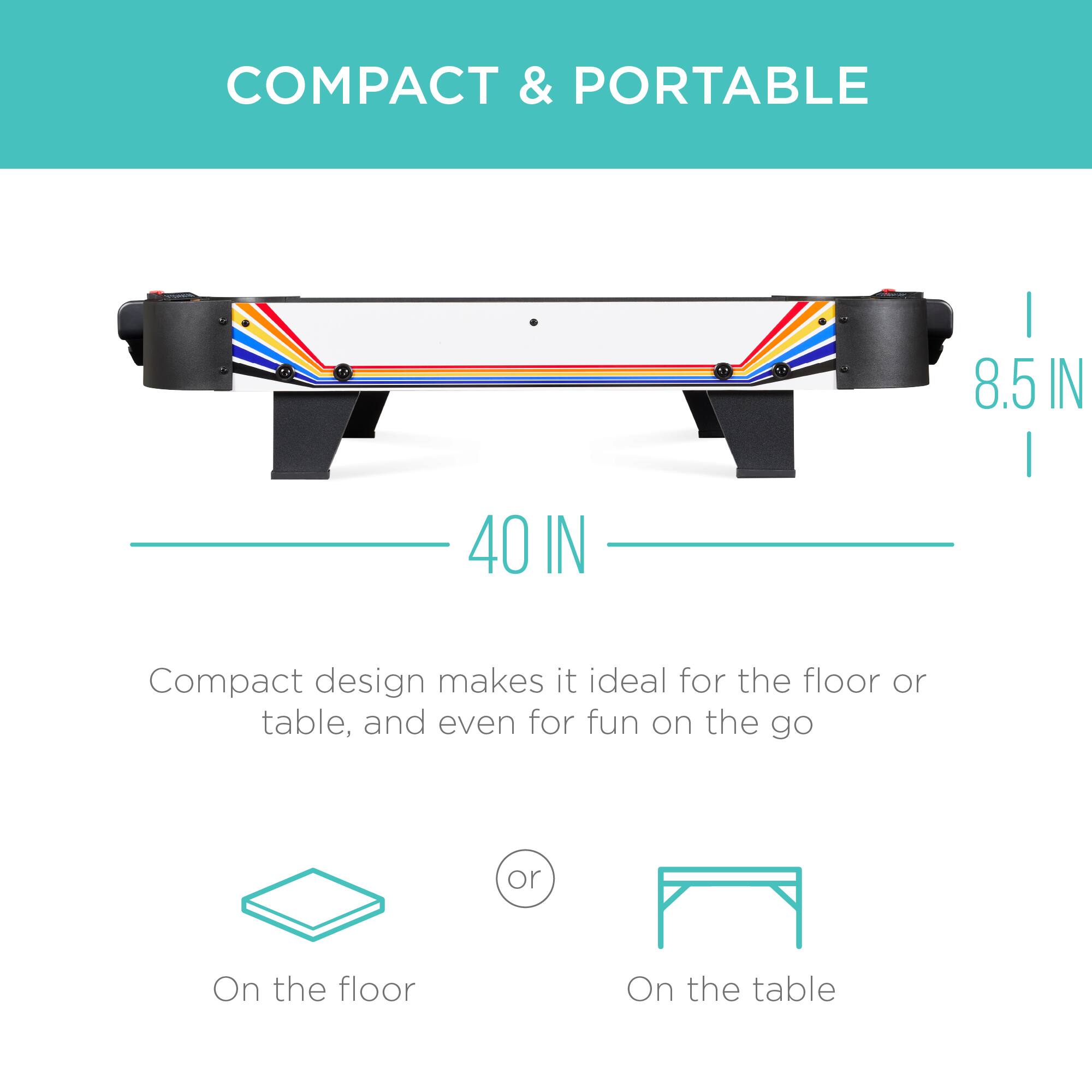 COMPACT & PORTABLE

8.5 IN  
40 IN

Compact design makes it ideal for the floor or table, and even for fun on the go

On the floor  
or  
On the table