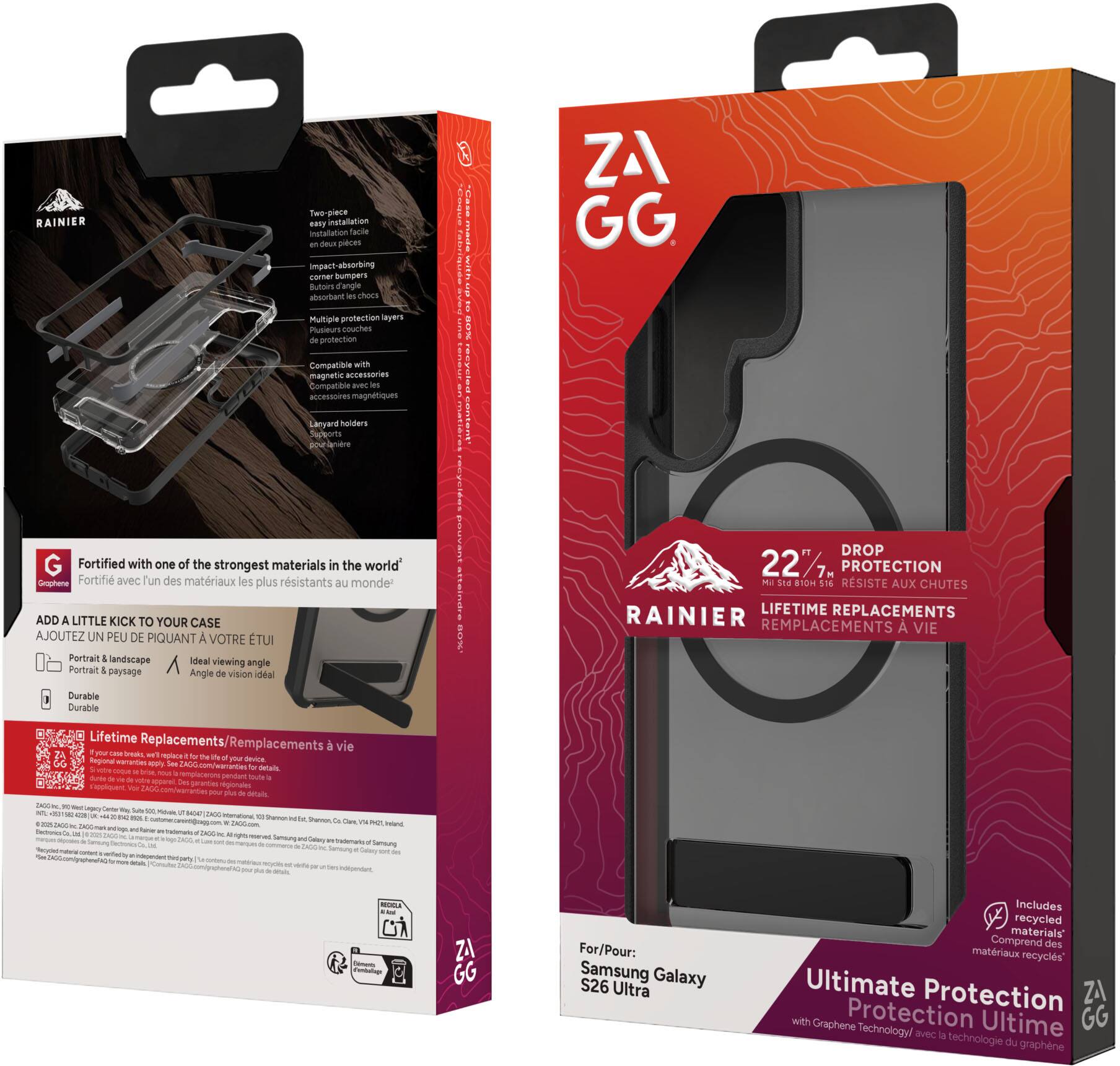 RAINIER

Two-piece easy installation
- Impact-absorbing corner bumpers
- Multiple protection layers
- Compatible with magnetic accessories
- Lanyard holders

Fortified with one of the strongest materials in the world

ADD A LITTLE KICK TO YOUR CASE
- Portrait & landscape
- Ideal viewing angle
- Durable

Lifetime Replacements

For/Pour: Samsung Galaxy S26 Ultra

227 7M PROTECTION
RESISTE AUX CHUTES

LIFETIME REPLACEMENTS
REPLACEMENTS À VIE

Ultimate Protection
with Graphene Technology
Protection Ultime avec la technologie du graphène

Includes recycled materials
Comprend des matériaux recyclés