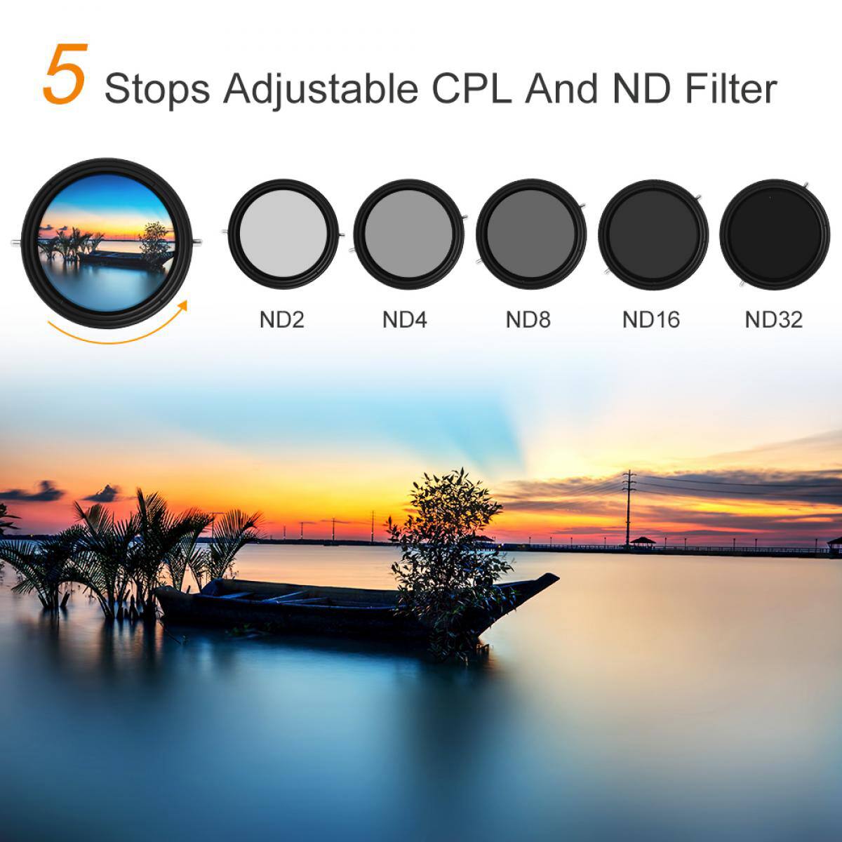 5 Stops Adjustable CPL And ND Filter

ND2
ND4
ND8
ND16
ND32