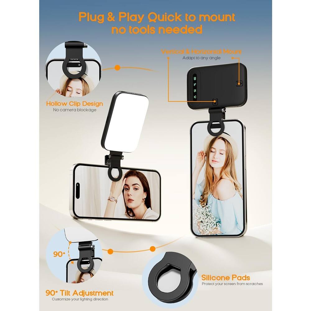Plug & Play  
Quick to mount, no tools needed  

Hollow Clip Design  
No camera blockage  

Vertical & Horizontal Mount  
Adapt to any angle  

90° Tilt Adjustment  
Customize your lighting direction  

Silicone Pads  
Protect your screen from scratches
