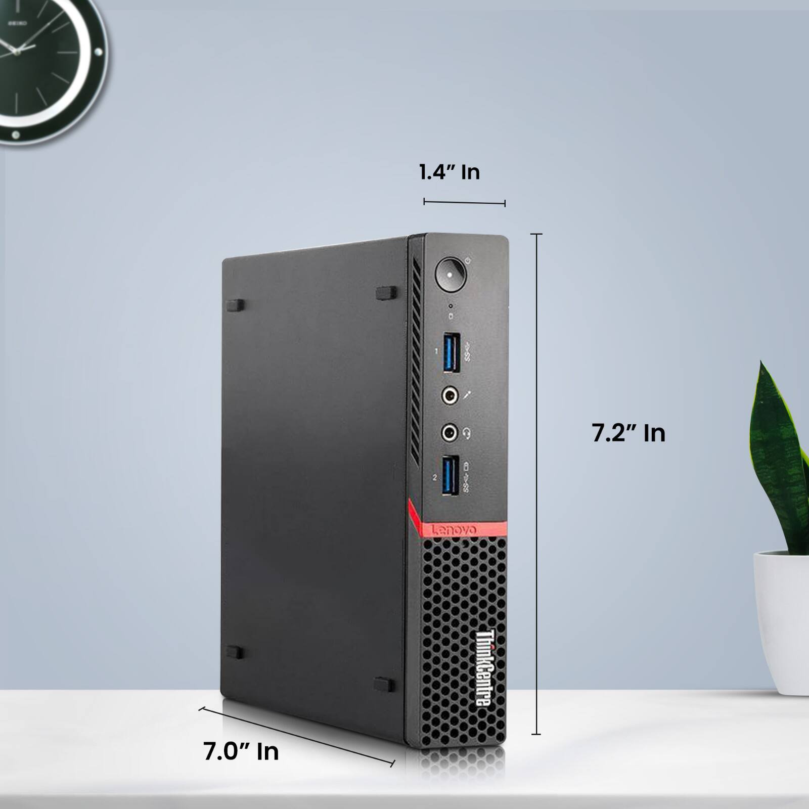 1.4" In  
7.2" In  
7.0" In  

Lenovo  
ThinkCentre