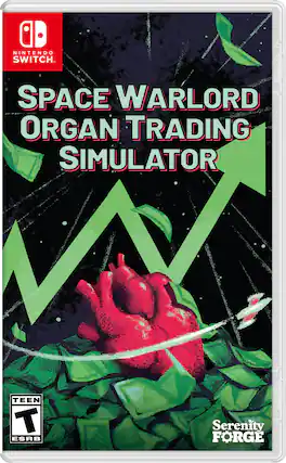 Front. Serenity Forge - Space Warlord Organ Trading Simulator. - T (Teen 13+)
