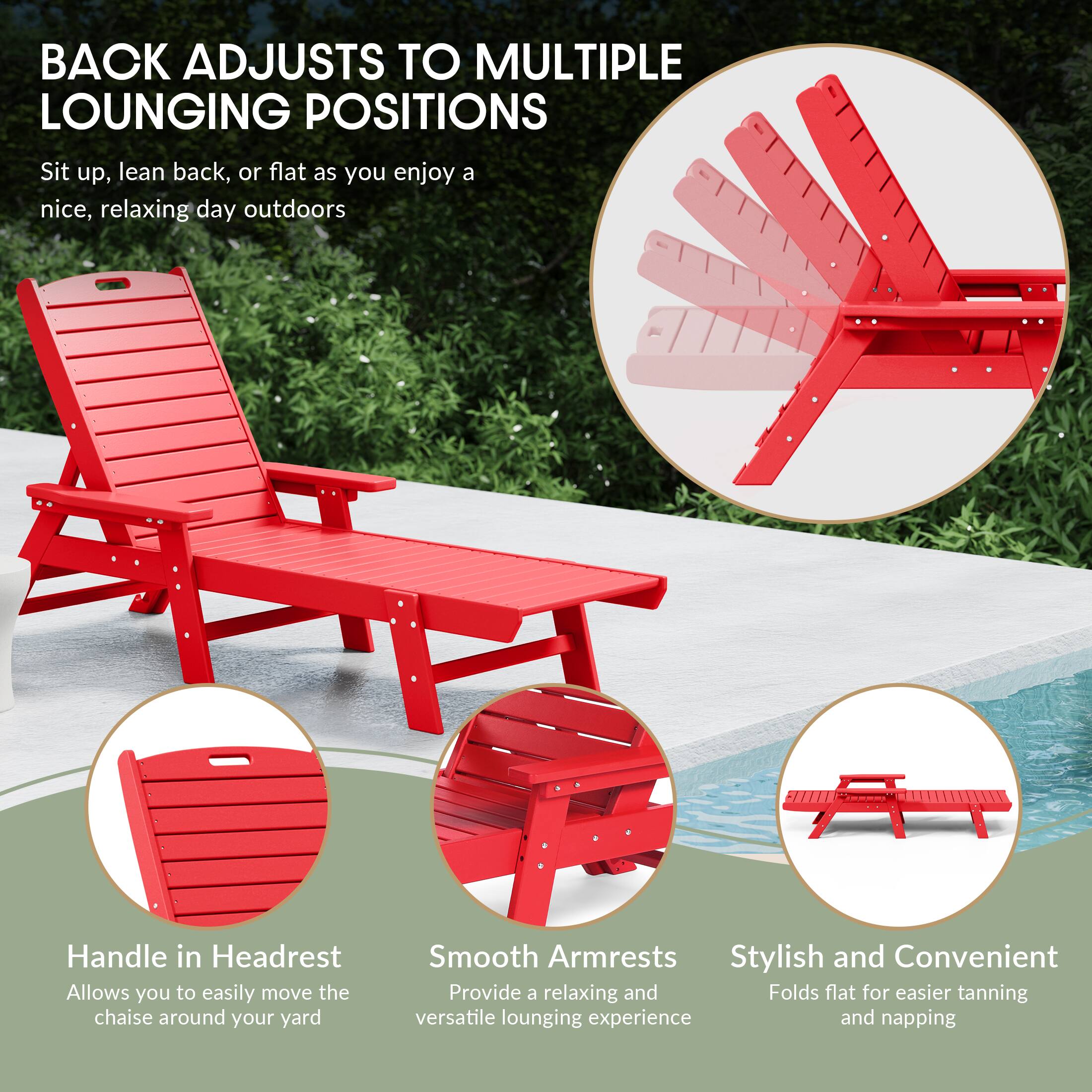 BACK ADJUSTS TO MULTIPLE LOUNGING POSITIONS  
Sit up, lean back, or flat as you enjoy a nice, relaxing day outdoors

Handle in Headrest  
Allows you to easily move the chaise around your yard

Smooth Armrests  
Provide a relaxing and versatile lounging experience

Stylish and Convenient  
Folds flat for easier tanning and napping