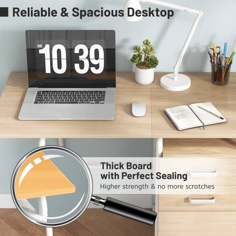 Reliable & Spacious Desktop

AM 10:39

Thick Board with Perfect Sealing
Higher strength & no more scratches