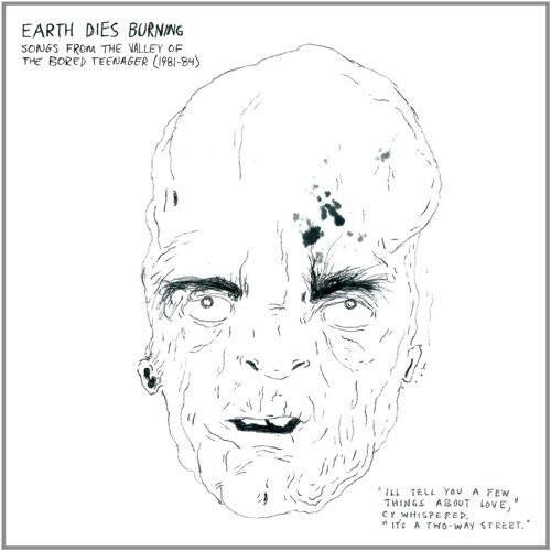 Earth Dies Burning - Songs From The Valley Of The Bored Teenager - VINYL LP