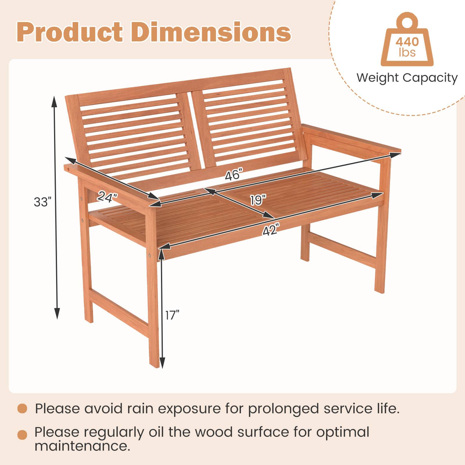 Product Dimensions 440 lbs Weight Capacity

33" 24" 46" 19" 42" 17"

Please avoid rain exposure for prolonged service life. Please regularly oil the wood surface for optimal maintenance.