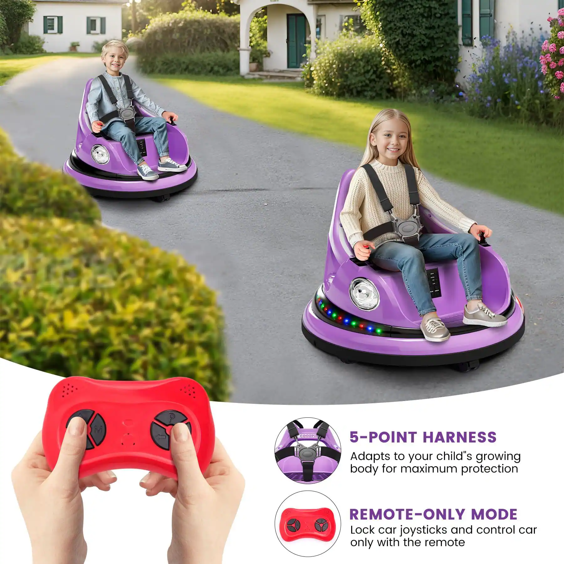 5-POINT HARNESS  
Adapts to your child's growing body for maximum protection  

REMOTE-ONLY MODE  
Lock car joysticks and control car only with the remote