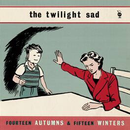 The Twilight Sad - Fourteen Autumns & Fifteen Winters - VINYL LP